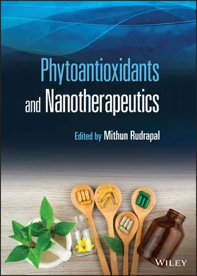 Rudrapal |  Phytoantioxidants and Nanotherapeutics | Buch |  Sack Fachmedien