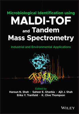 Shah / Gharbia / Tranfield |  Microbiological Identification Using Maldi-Tof and Tandem Mass Spectrometry | Buch |  Sack Fachmedien