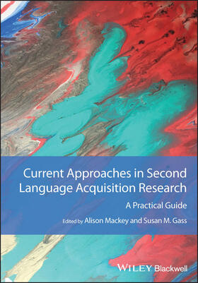 Mackey / Gass |  Current Approaches in Second Language Acquisition Research | Buch |  Sack Fachmedien