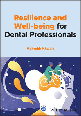 Khwaja |  Resilience and Well-Being for Dental Professionals | Buch |  Sack Fachmedien