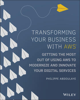 Abdoulaye |  Transforming Your Business with AWS | Buch |  Sack Fachmedien