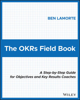 Lamorte |  The OKRs Field Book | Buch |  Sack Fachmedien