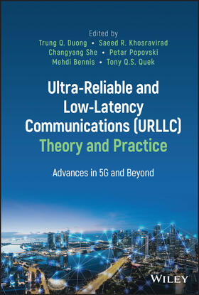 Duong / Khosravirad / She |  Ultra-Reliable and Low-Latency Communications (Urllc) Theory and Practice | Buch |  Sack Fachmedien