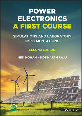 Mohan / Raju |  Power Electronics, A First Course | Buch |  Sack Fachmedien