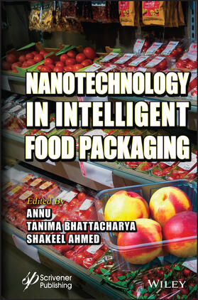 Annu / Ahmed / Bhattacharya |  Nanotechnology in Intelligent Food Packaging | Buch |  Sack Fachmedien