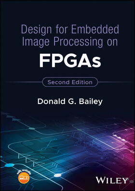 Bailey |  Design for Embedded Image Processing on FPGAs | Buch |  Sack Fachmedien