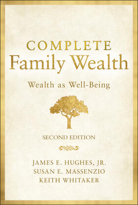 Hughes / Whitaker / Massenzio |  Complete Family Wealth | Buch |  Sack Fachmedien