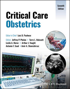 Phelan / Halscott / Moroz |  Critical Care Obstetrics | Buch |  Sack Fachmedien