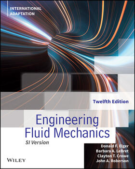 LeBret / Elger / Crowe |  Engineering Fluid Mechanics, International Adaptation | Buch |  Sack Fachmedien