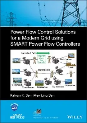 Sen |  Power Flow Control Solutions for a Modern Grid Using SMART Power Flow Controllers | eBook | Sack Fachmedien