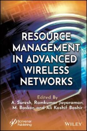 Suresh / Ramkumar / Baskar |  Resource Management in Advanced Wireless Networks | eBook | Sack Fachmedien