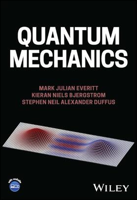 Bjergstrom / Everitt / Duffus |  Quantum Mechanics | Buch |  Sack Fachmedien