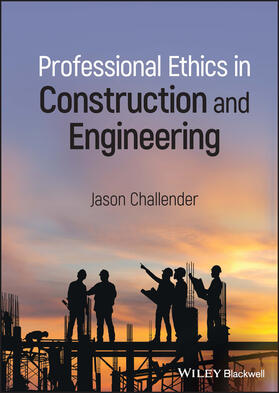 Challender |  Professional Ethics in Construction and Engineering | Buch |  Sack Fachmedien