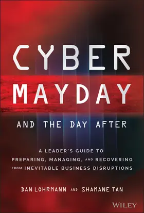 Lohrmann / Tan |  Cyber Mayday and the Day After | Buch |  Sack Fachmedien