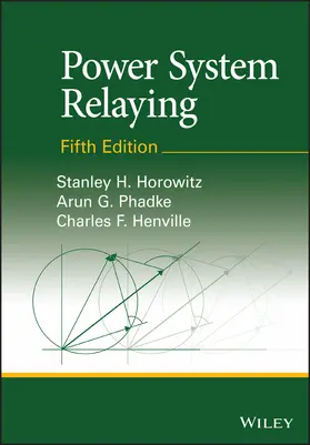 Phadke / Horowitz / Henville | Power System Relaying | Buch | 978-1-119-83843-2 | sack.de