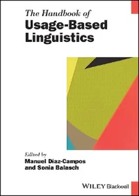 Diaz-Campos / Balasch |  The Handbook of Usage-Based Linguistics | eBook | Sack Fachmedien