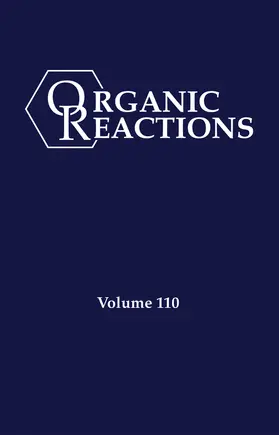  Organic Reactions, Volume 110 | Buch |  Sack Fachmedien