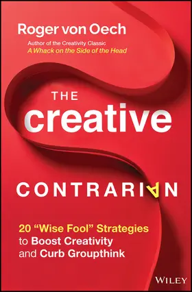 von Oech |  The Creative Contrarian | Buch |  Sack Fachmedien