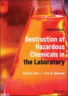 Lunn / Sansone |  Destruction of Hazardous Chemicals in the Laboratory | Buch |  Sack Fachmedien