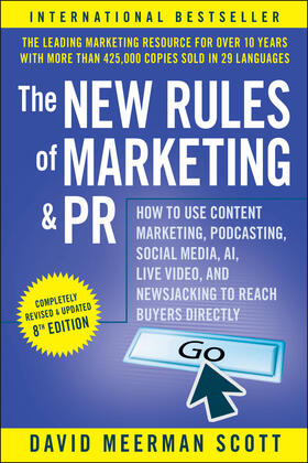 Scott |  The New Rules of Marketing and PR | Buch |  Sack Fachmedien