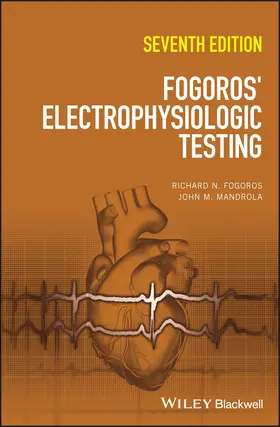 Mandrola / Fogoros |  Fogoros' Electrophysiologic Testing | Buch |  Sack Fachmedien