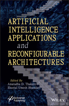 Bhandari / Thakare |  Artificial Intelligence Applications and Reconfigurable Architectures | Buch |  Sack Fachmedien