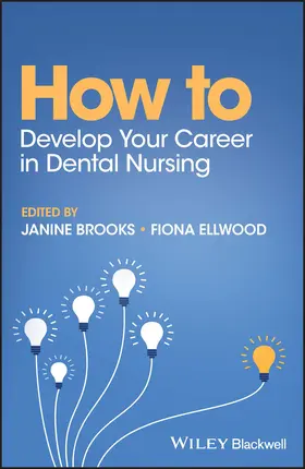 Ellwood / Brooks |  How to Develop Your Career in Dental Nursing | Buch |  Sack Fachmedien