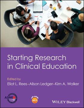 Ledger / Rees / Walker |  Starting Research in Clinical Education | Buch |  Sack Fachmedien