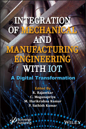 Rajasekar / Moganapriya / Kumar |  Integration of Mechanical and Manufacturing Engineering with Iot | Buch |  Sack Fachmedien