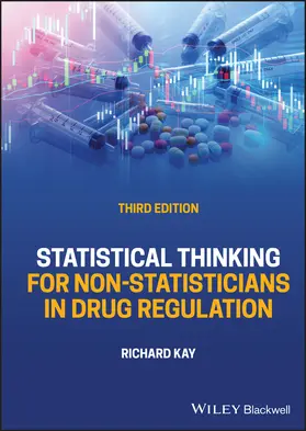 Kay |  Statistical Thinking for Non-Statisticians in Drug Regulation | Buch |  Sack Fachmedien