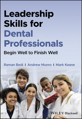 Bedi / Munro / Keane |  Leadership Skills for Dental Professionals | Buch |  Sack Fachmedien