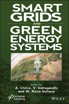 Chitra / Indragandhi / Sultana |  Smart Grids and Green Energy Systems | Buch |  Sack Fachmedien