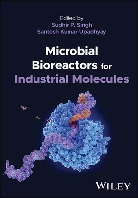 Singh / Upadhyay |  Microbial Bioreactors for Industrial Molecules | Buch |  Sack Fachmedien