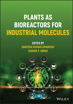 Upadhyay / Singh |  Plants as Bioreactors for Industrial Molecules | Buch |  Sack Fachmedien