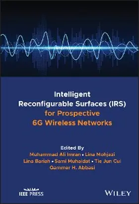 Imran / Mohjazi / Bariah |  Intelligent Reconfigurable Surfaces (IRS) for Prospective 6G Wireless Networks | eBook | Sack Fachmedien