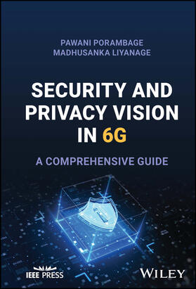 Porambage / Liyanage |  Security and Privacy Vision in 6g | Buch |  Sack Fachmedien