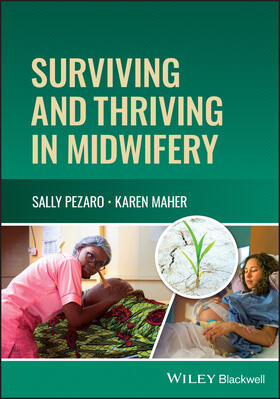 Maher / Pezaro |  Surviving and Thriving in Midwifery | Buch |  Sack Fachmedien