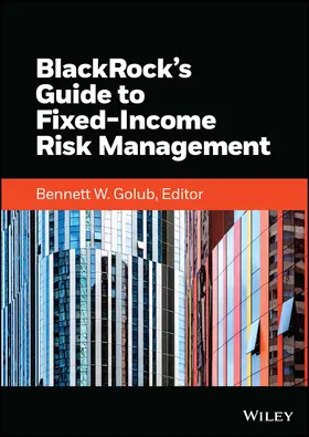 BlackRock / Golub |  BlackRock's Guide to Fixed-Income Risk Management | Buch |  Sack Fachmedien