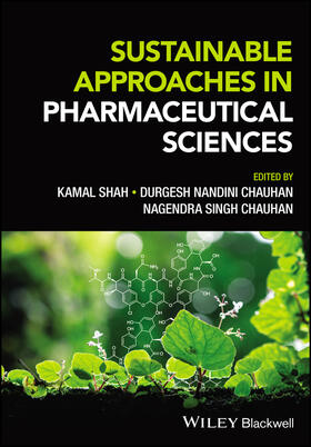 Shah / Chauhan |  Sustainable Approaches in Pharmaceutical Sciences | Buch |  Sack Fachmedien