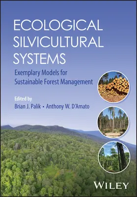 Palik / D'Amato |  Ecological Silvicultural Systems | Buch |  Sack Fachmedien