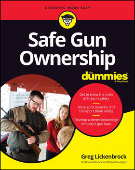 Lickenbrock |  Safe Gun Ownership For Dummies | Buch |  Sack Fachmedien