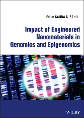 Sahu |  Impact of Engineered Nanomaterials in Genomics and Epigenomics | Buch |  Sack Fachmedien