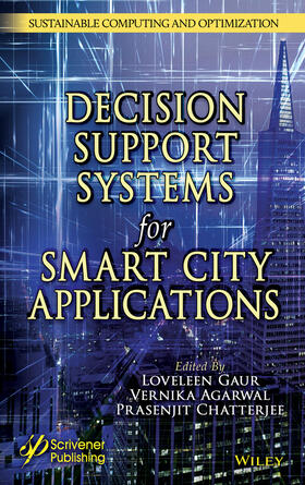Gaur / Agarwal / Chatterjee |  Intelligent Decision Support Systems for Smart City Applications | Buch |  Sack Fachmedien