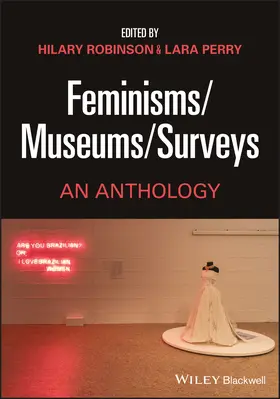 Robinson / Perry |  Feminisms/Museums/Surveys | Buch |  Sack Fachmedien