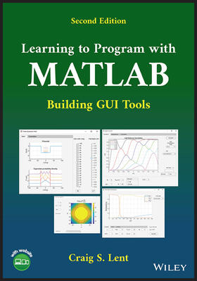 Lent |  Learning to Program with MATLAB | Buch |  Sack Fachmedien
