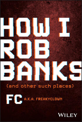  How I Rob Banks | Buch |  Sack Fachmedien