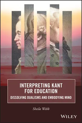 Webb | Interpreting Kant for Education | Buch | 978-1-119-91217-0 | sack.de