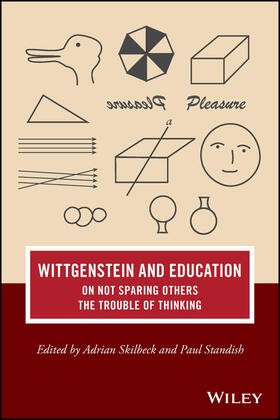 Skilbeck / Standish |  Wittgenstein and Education | Buch |  Sack Fachmedien