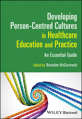 McCormack |  Developing Person-Centred Cultures in Healthcare Education and Practice | Buch |  Sack Fachmedien