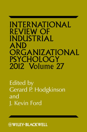 Hodgkinson / Ford / Cooper |  International Review of Industrial and Organizational Psychology 2012, Volume 27 | Buch |  Sack Fachmedien